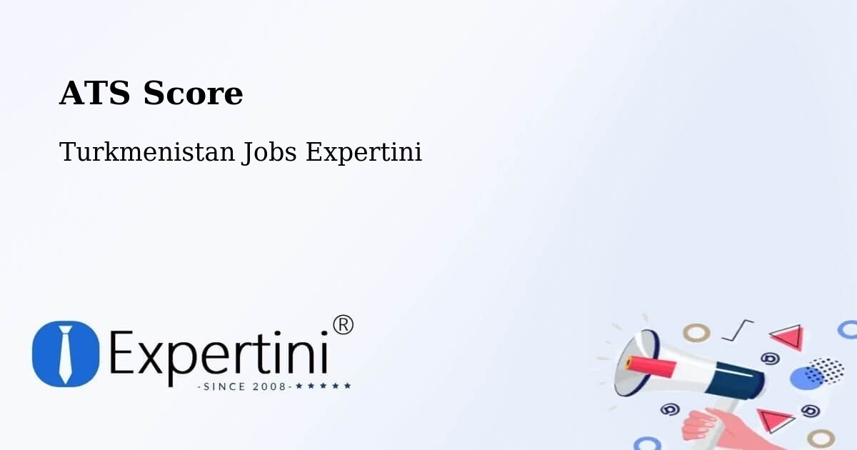 Resume ATS Score & Job Description Match Tool – Serdar - Turkmenistan Jobs Expertini