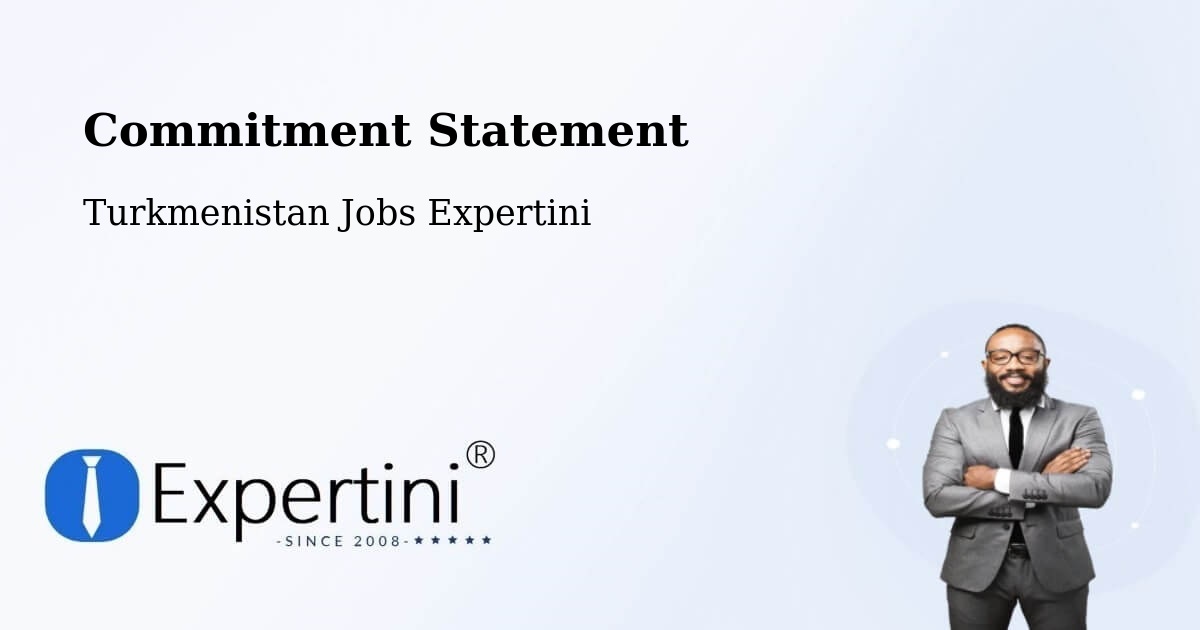 Corporate Commitment – Serdar - Turkmenistan Jobs Expertini