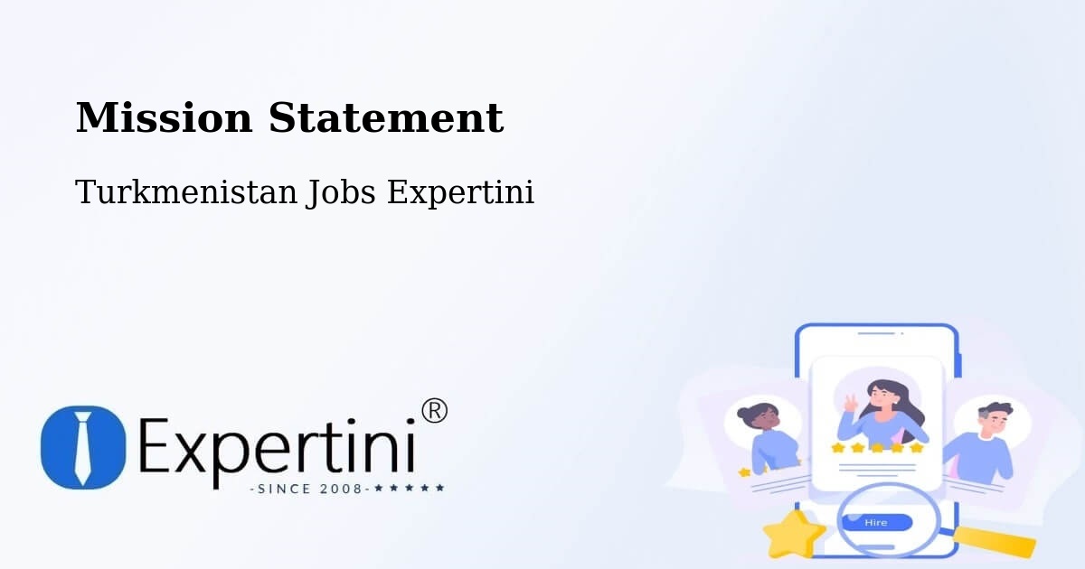 Corporate Mission – Serdar - Turkmenistan Jobs Expertini