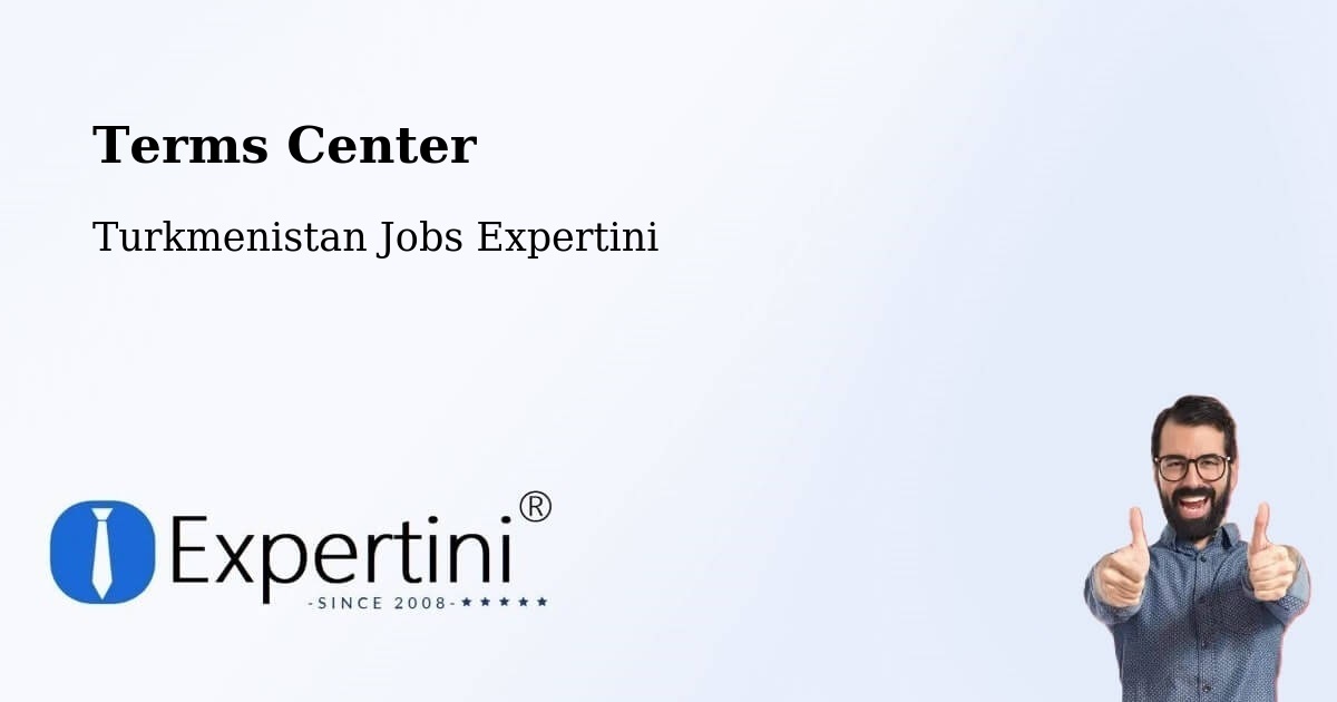 Terms of Service – Serdar - Turkmenistan Jobs Expertini